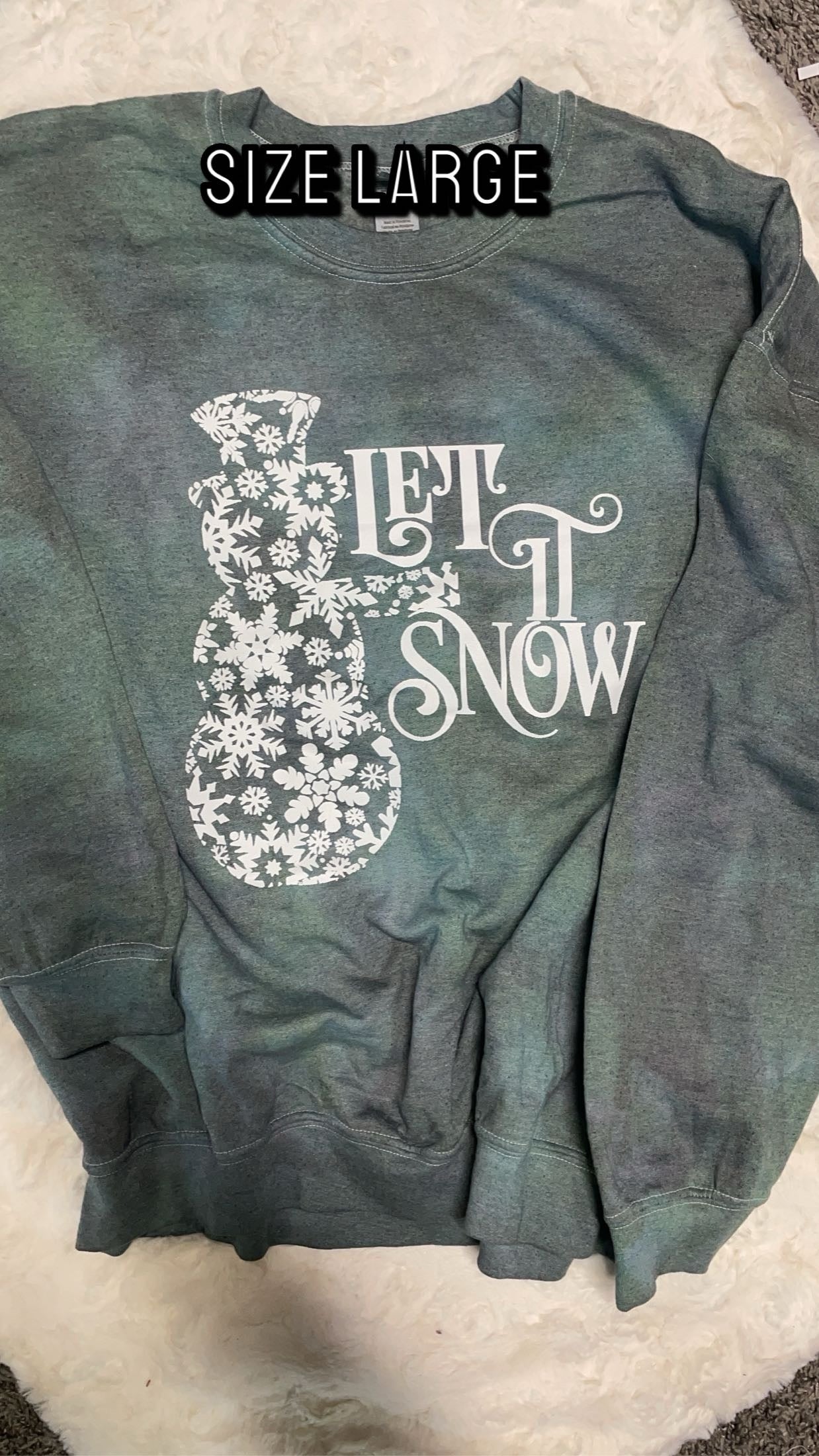 LET IT SNOW TIE DYED SWEATSHIRT