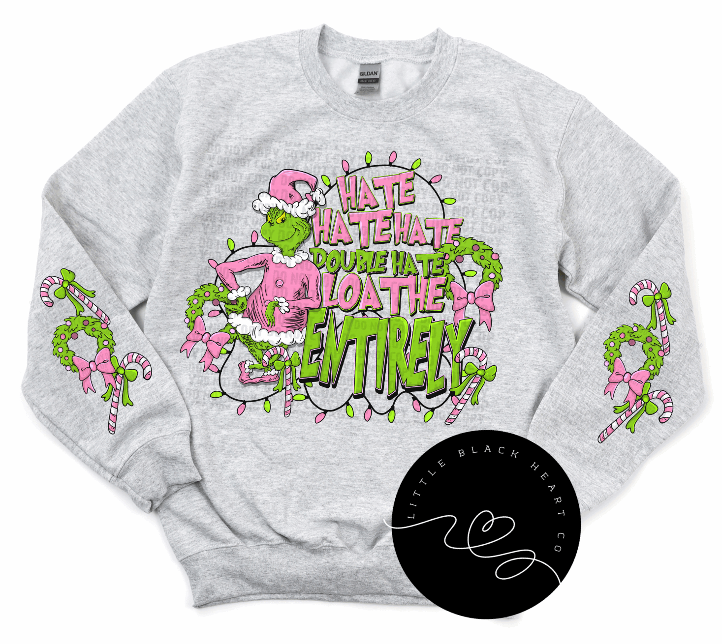 LOATHE ENTIRELY GRINCH SWEATSHIRTS