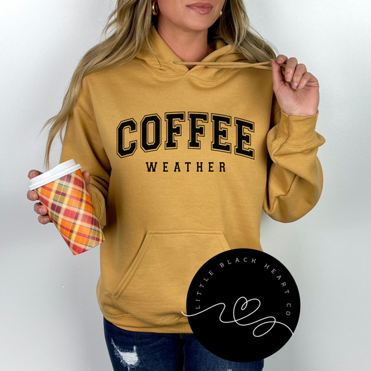 COFFEE WEATHER HOODIES