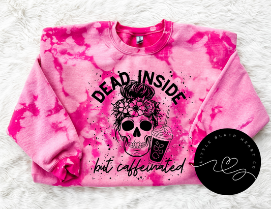 DEAD INSIDE BUT CAFFEINATED BLEACHED SWEATSHIRT