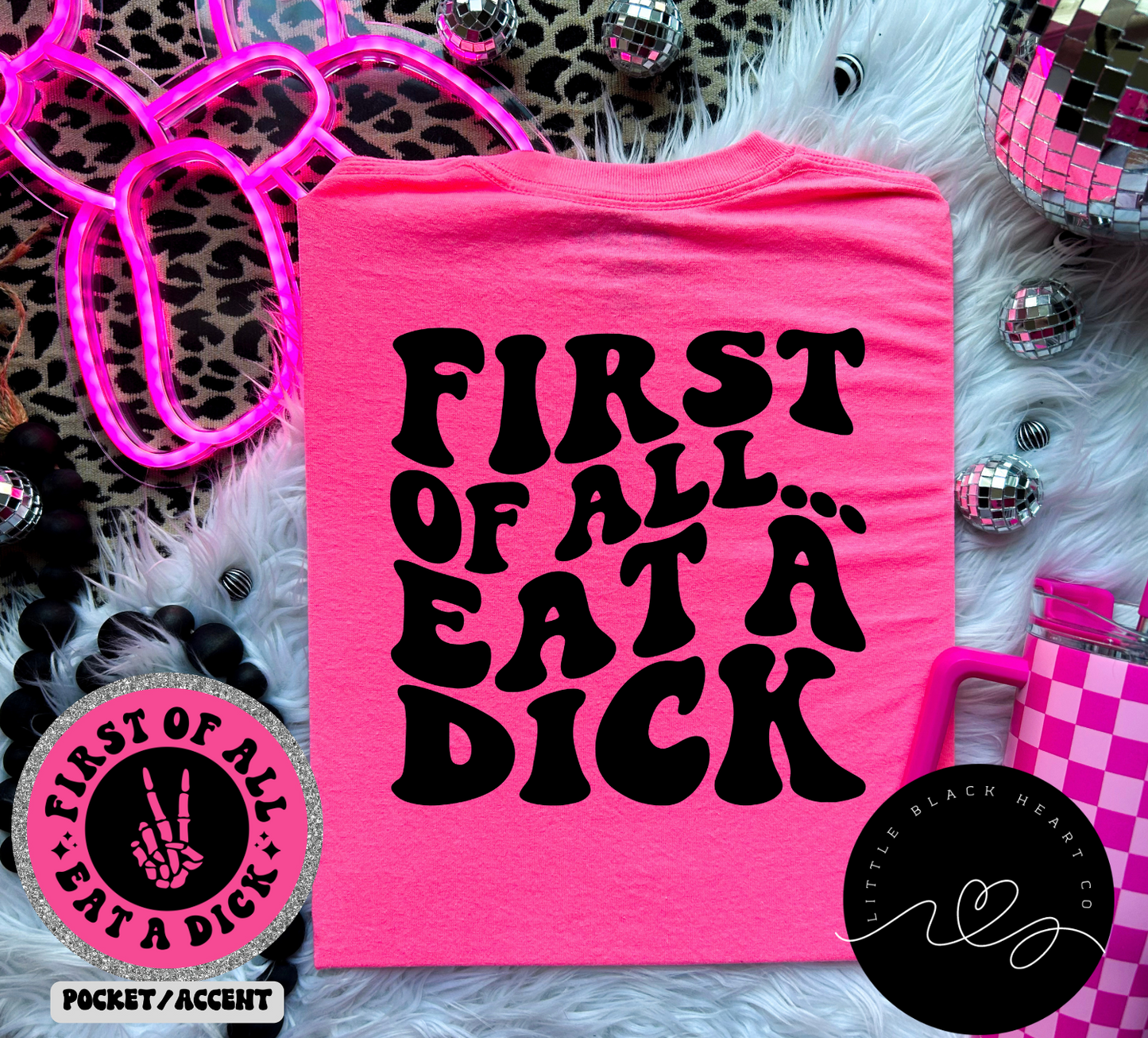 FIRST OF ALL... EAT A DICK TEE