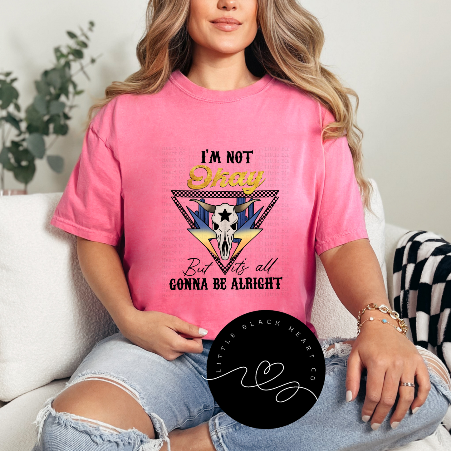 I'M NOT OKAY BUT IT'S ALL GONNA BE ALRIGHT TEES