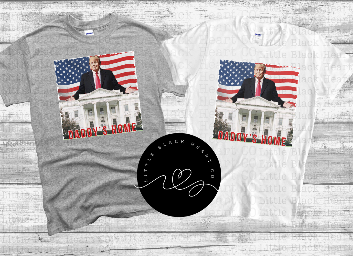 DADDY'S HOME TRUMP TEES